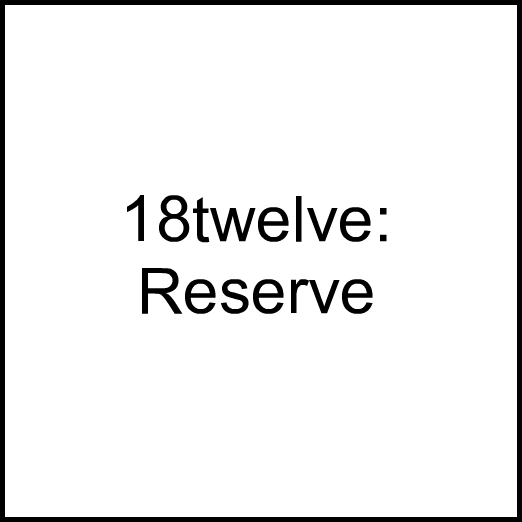 Cannabis Brand 18twelve: Reserve