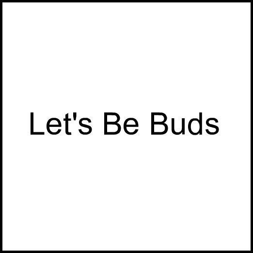 Cannabis Brand Let's Be Buds