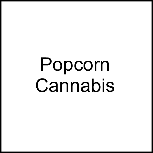 Cannabis Brand Popcorn Cannabis